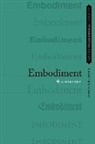 Justin E. H. Smith, Justin E. H. (EDT) Smith, Justin E. H. (University Professor of the H Smith, Justin E. H. Smith, Justin E.H. Smith, Smith Justin E. H. - Embodiment