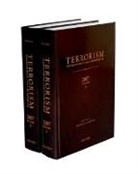 Michael A. Newton, Michael A. (Professor Newton, Michael A. Schabas Newton, William A. Schabas, Elies van Sliedregt, Simon Butt... - Terrorism: International Case Law Reporter