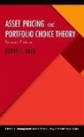 Kerry E. Back, Kerry E. (J. Howard Creekmore Professor of F Back - Asset Pricing and Portfolio Choice Theory