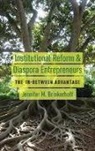 Jennifer M. Brinkerhoff, Jennifer M. (Professor Brinkerhoff - Institutional Reform and Diaspora Entrepreneurs