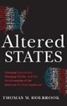Thomas M. Holbrook, Thomas M. (Wilder Crane Professor of Gov Holbrook, Thomas M. (Wilder Crane Professor of Government Holbrook, Holbrook Thomas M. - Altered States
