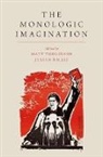 Matt Tomlinson, Matt (Australian Research Council Futur Tomlinson, Julian Millie, Millie Julian, Matt Tomlinson, Tomlinson Matt - Monologic Imagination