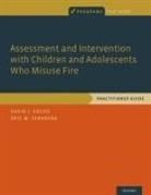 David J Kolko, David J. Kolko, David J. (Professor of Psychiatry Kolko, David J./ Vernberg Kolko, Eric M Vernberg, Eric M. Vernberg... - ASSESSMENT AND INTERVENTION WITH C