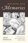 Jose Orozco, José Orozco - Receive Our Memories