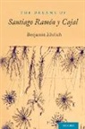 Benjamin Ehrlich, Benjamin (Salzburg Global Fellow Ehrlich, Ehrlich Benjamin - Dreams of Santiago Ramon Y Cajal