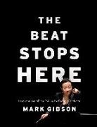 Mark Gibson - Beat Stops Here