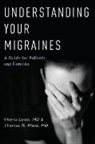 Morris Levin, Morris/ Ward Levin, Levin Morris, Thomas N Ward, Thomas N. Ward, Ward Thomas N. - Understanding Your Migraines