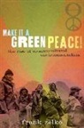 Frank Zelko, Frank (Assistant Professor of History Zelko, Zelko Frank - Make It a Green Peace!