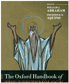 William J. (Albert Cook Outler Professor Abraham, William J. Abraham, William J. (Albert Cook Outler Professor of Wesley Studies Abraham, Abraham William J., Frederick D. Aquino, Frederick D. (Professor of Theology and Philosophy Aquino - Oxford Handbook of the Epistemology of Theology