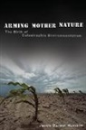 Jacob Darwin Hamblin, Jacob (Associate Professor of Hist Darwin Hamblin, Jacob Darwin Hamblin - Arming Mother Nature