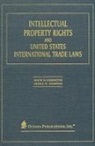 Wayne Herrington, Wayne W. Herrington, Herrington Wayne, George Thompson, Thompson George - Intellectual Property Rights and United States International Trade Laws
