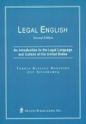 Teresa Brostoff, Teresa Kissane Brostoff, Teresa Kissane Sinsheimer Brostoff,  Brostoff Teresa Kissane, Ann Sinsheimer, Ann (both of the University of Pittsburgh School of Law) Sinsheimer... - Legal English - An Introduction to the Legal Language and Culture of the United States
