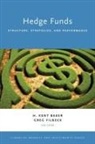 H. Kent Baker, H. Kent (University Professor of Finance Baker, H. Kent Baker, Baker H. Kent, Greg Filbeck, Filbeck Greg - Hedge Funds