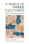 Miguel E. Basanez, Miguel E. (Adjunct Professor and Director Basanez, Miguel E. Inglehart Basanez, Miguel E. Basáñez, Ronald F. Inglehart, Ronald F. (Lowenstein Professor of Political Science Inglehart... - World of Three Cultures