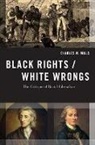 Charles W. Mills, Charles W. (Professor of Philosophy Mills, Mills Charles W. - Black Rights/white Wrongs