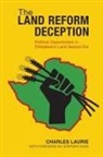 Charles Laurie, Charles (Director and Head of Politics Laurie, Laurie Charles - Land Reform Deception