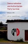 Joy Langston, Joy (Professor of Politics Langston, Joy K. Langston, Langston Joy - Democratization and Authoritarian Party Survival