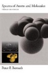 Peter F. Bernath, Peter F. (Professor of Chemistry and Bioc Bernath, Bernath Peter F. - Spectra of Atoms and Molecules