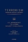 Kristen Boon, Boon Kristen, Aziz Huq, Huq Aziz, Douglas Lovelace, Douglas C. Lovelace - Terrorism: Commentary on Security Documents Volume 124