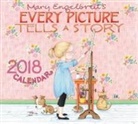 Mary Engelbreit, Mary (ILT) Engelbreit, Engelbreit Mary - Mary Engelbreit's Every Picture Tells a Story 2018 Calendar