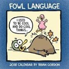 Brian Gordon, Brian Gordon - Fowl Language 2018 Calendar