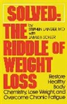 Stephen Langer, James F. Scheer - Solved: The Riddle of Weight Loss