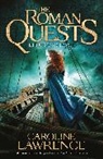Caroline Lawrence, Lawrence Caroline - Roman Quests: Return to Rome
