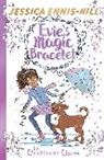 Elen Caldecott, Caldecott Elen, Jessica Ennis-Hill, Ennis-Hill Jessica, Erica-Jane Waters, Erica-Jane Waters... - Evie's Magic Bracelet: The Clocktower Charm
