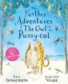 Julia Donaldson, Donaldson Julia, Charlotte Voake, Charlotte Voake, Voake Charlotte - The Further Adventures of the Owl and the Pussy-cat