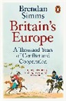 Brendan Simms - Britain's Europe