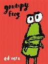 Ed Vere, Ed Vere - Grumpy Frog