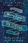 Kerry Egan - On Living