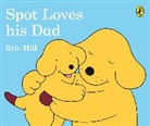 Eric Hill, Eric Hill - Spot Loves His Dad