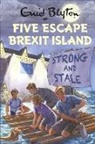 Eni Blyton, Enid Blyton, Bruno Vincent - Five Escape Brexit Island