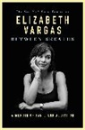 Elizabeth Vargas, Vargas Elizabeth - Between Breaths