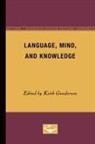 Keith Gunderson - Language, Mind, and Knowledge
