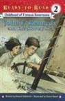 Howard Goldsmith, Renne Benoit - Childhood of Famous Americans: John F. Kennedy and the Stormy Sea
