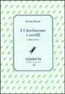 Georg Heym, C. Ciardi - Ci invitarono i cortili e altre poesie