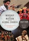 Frank Fortunato, Robin Harris, Robin P. Harris, James Krabill, James R. Krabill - Worship and Mission for the Global Church