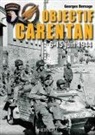 Georges Bernage, Georges (1949-....) Bernage, BERNAGE GEORGES, GEORGES BERNAGE, Michel de Trez - Objectif Carentan : 6-15 juin 1944