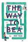 Kat Yeh - The Way to Bea