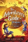 Wade Albert White - The Adventurer's Guide to Dragons (and Why They Keep Biting Me)
