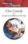 Clare Connelly - Bought for the Billionaire's Revenge