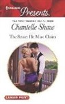 Chantelle Shaw - The Secret He Must Claim