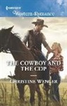 Christine Wenger, Christine Anne Wenger - The Cowboy and the Cop