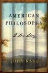 Kaag John Kaag, John Kaag - American Philosophy