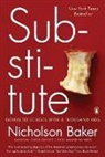 Nicholson Baker - Substitute