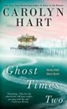 Carolyn Hart - Ghost Times Two