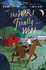 Kimberly Brubaker Bradley, Bradley Kimberly Brubaker - The War I Finally Won