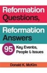 Donald K. McKim - Reformation Questions, Reformation Answers